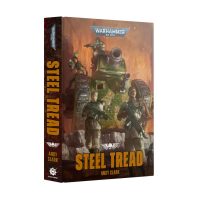Black Library - Steel Tread (Hardback) a Warhammer 40k novel